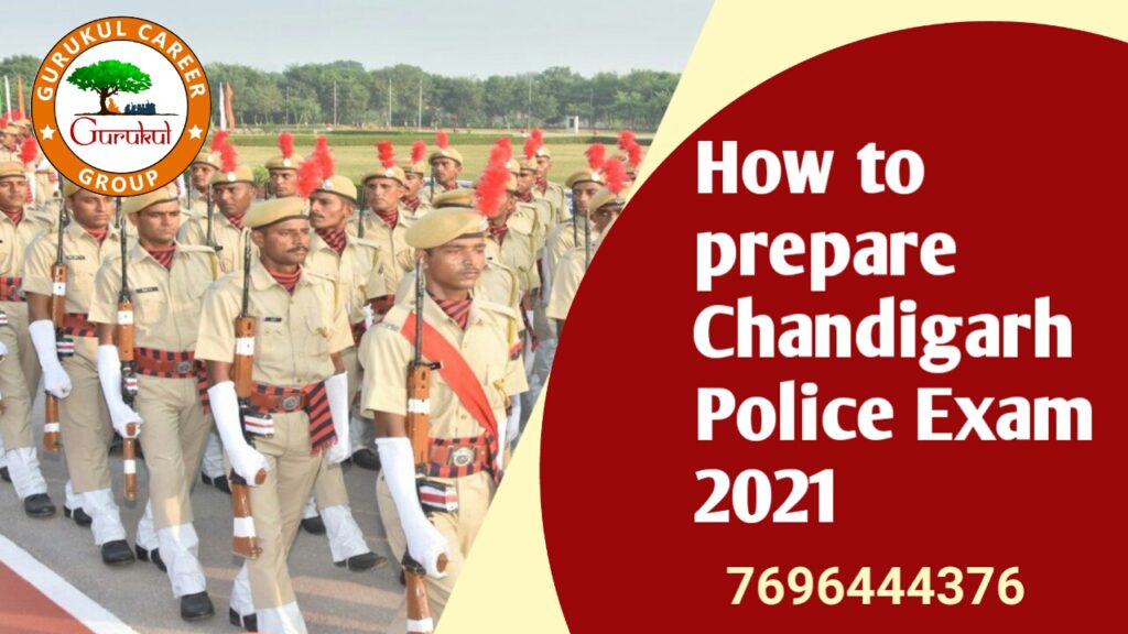 How to Prepare Chandigarh Police Constable/SI Exam 2021