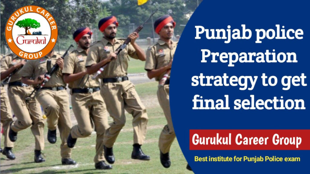 Punjab Police Preparation Strategy to Get Final Selection