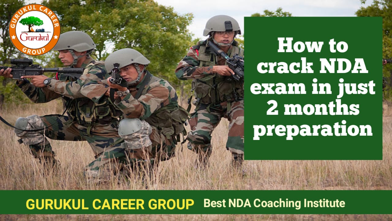 How To Crack NDA Exam in Just 2 Months Preparation