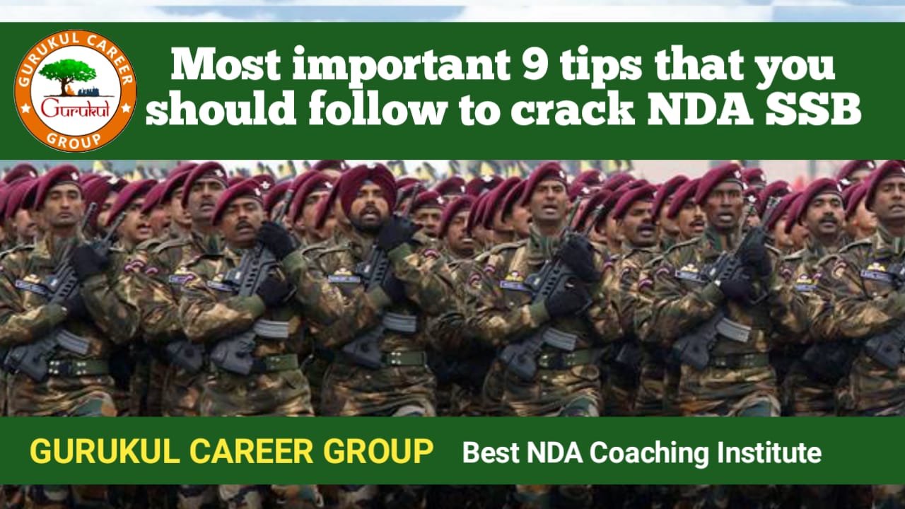 Most Important 9 Tips that you Should Follow to Crack NDA SSB