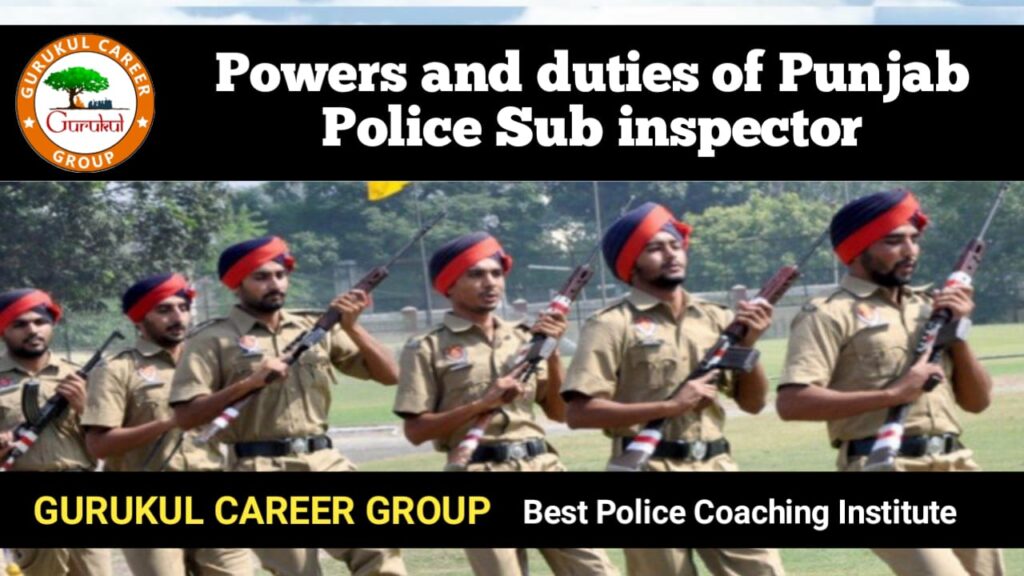 Powers and Duties of Punjab Police Sub Inspector