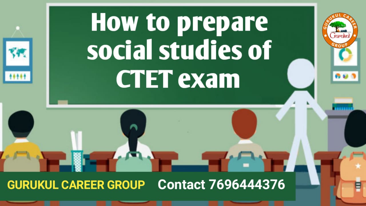 How to Prepare Social Studies of CTET Exam