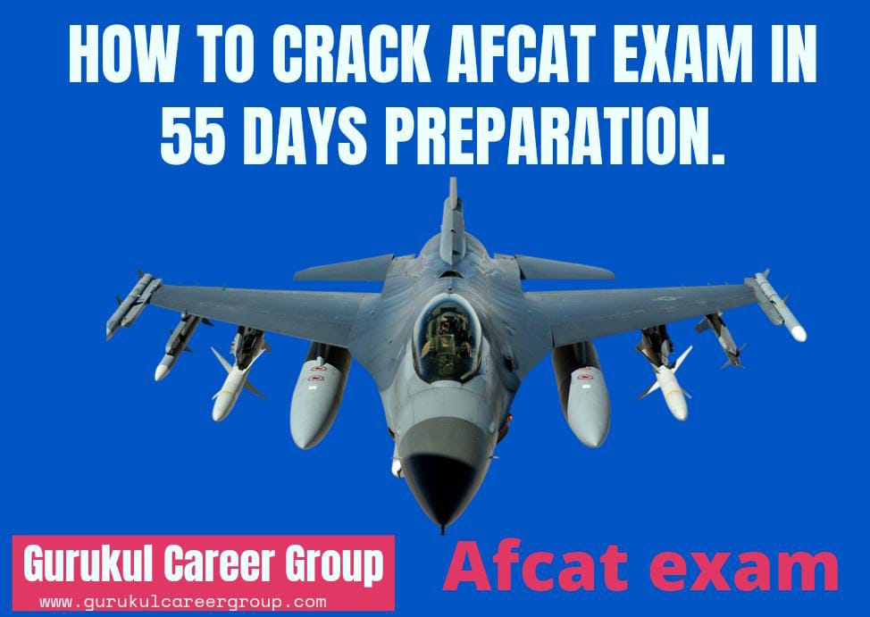 How to Crack AFCAT Exam in 55 Days Preparation