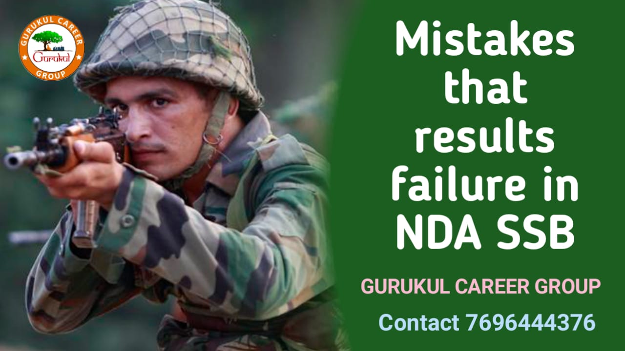 Mistakes That Results Failure in NDA SSB