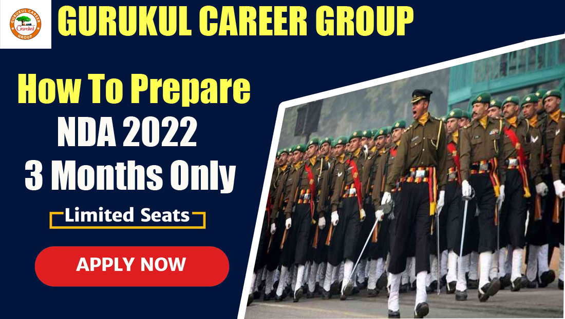 How to Prepare NDA 2022 Exam in 3 Months Only