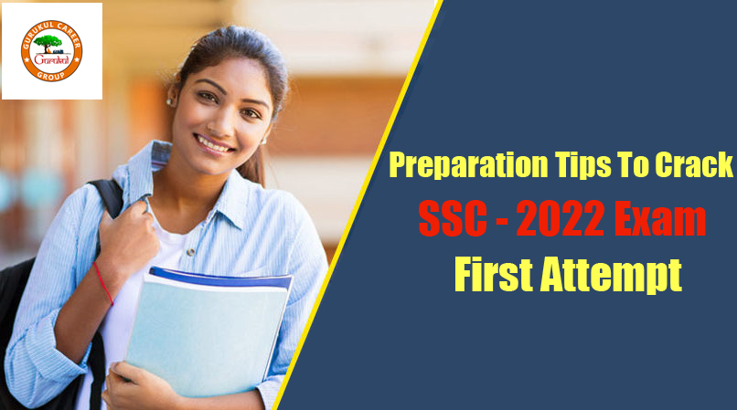 Preparation Tips to Crack SSC 2022 Exam in First Attempt