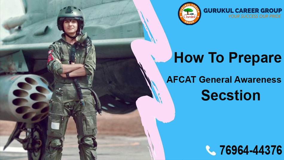 How to Prepare for AFCAT General Awareness Section