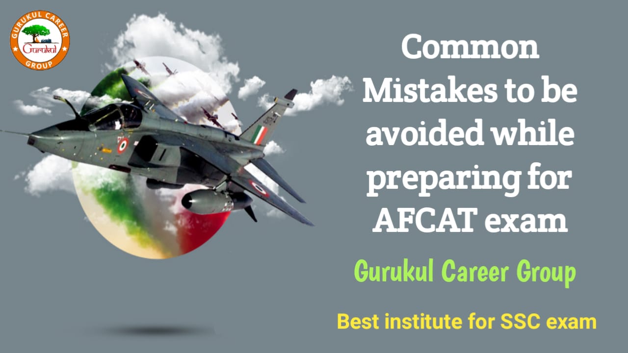 Common Mistakes To Be Avoided While Preparing for AFCAT Exam