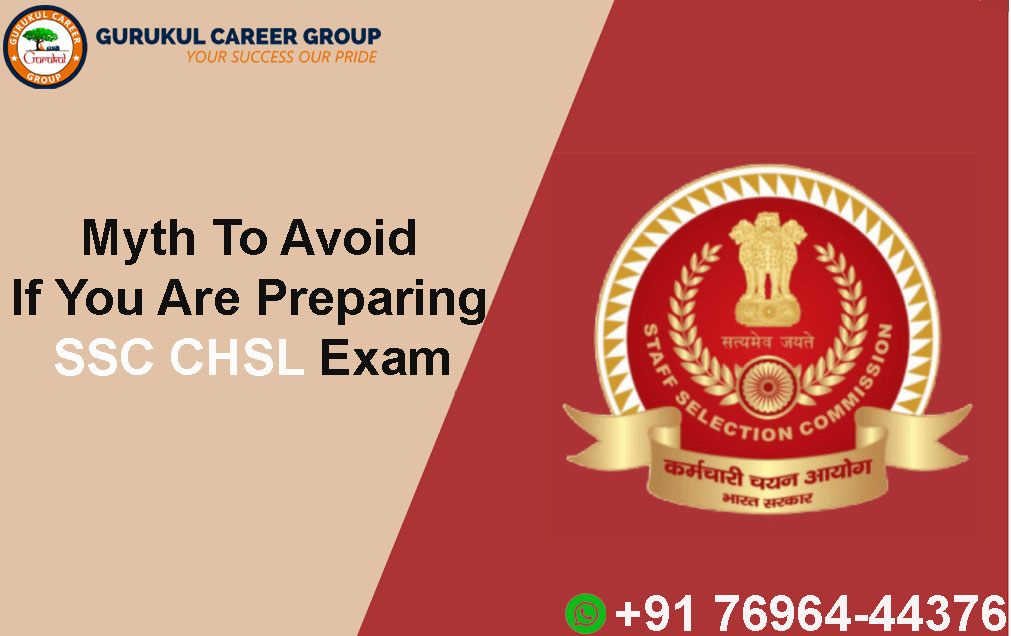 Myth To Avoid If You Are Preparing For SSC CHSL Exam
