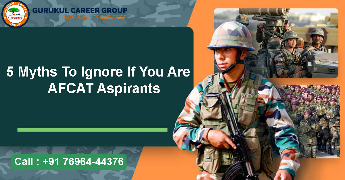 5 Myths To Ignore If You Are AFCAT Aspirants