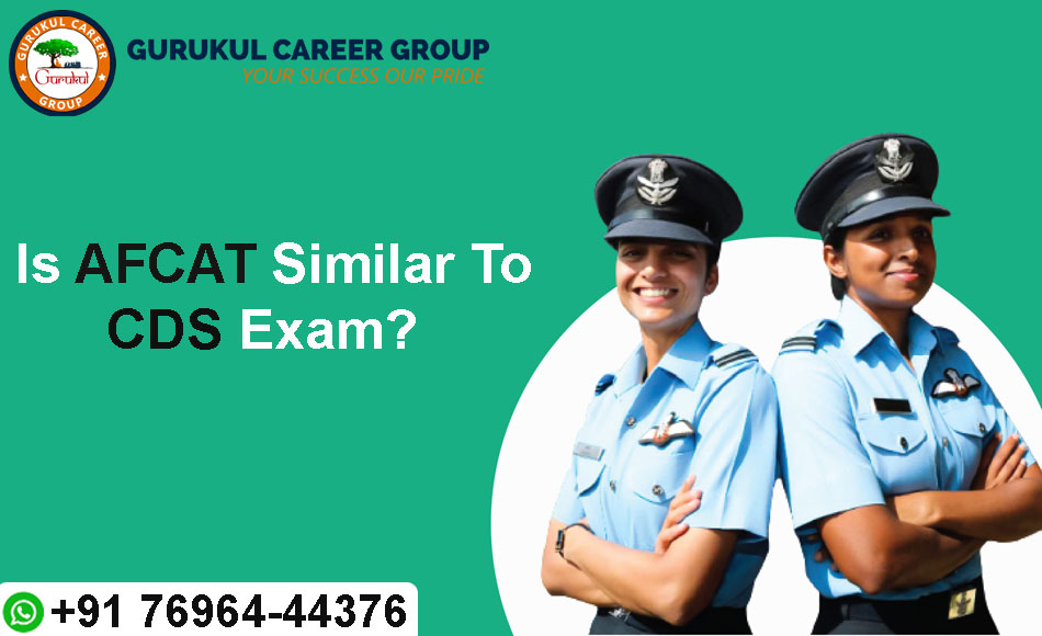 is-afcat-similar-to-cds-exam