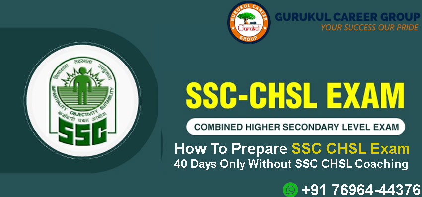 How To Prepare SSC CHSL Exam in 40 Days Only Without SSC CHSL