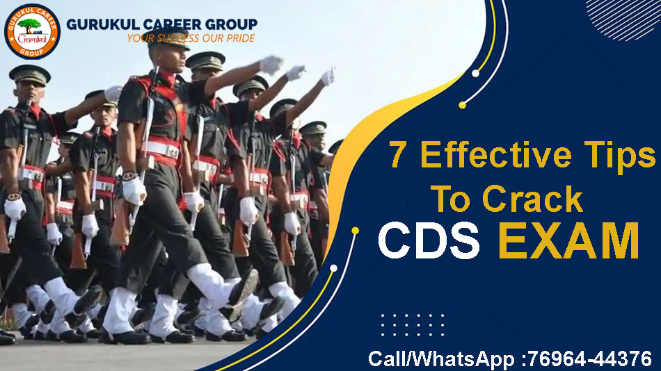 7 Effective Tips To Crack CDS Exam