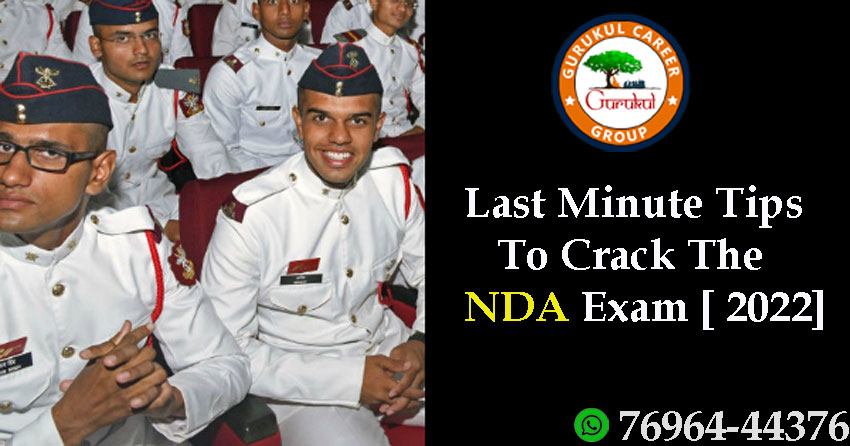 Last Minute Tips To Crack The NDA Exam [ 2022]