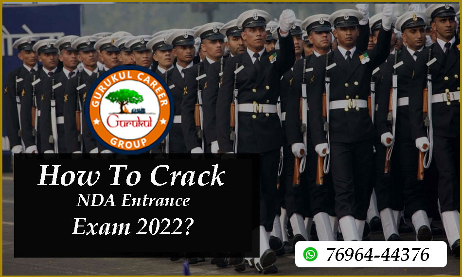 How To Crack NDA Entrance Exam 2022?