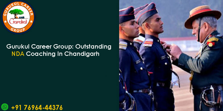 Gurukul Career Group: Outstanding NDA Coaching In Chandigarh