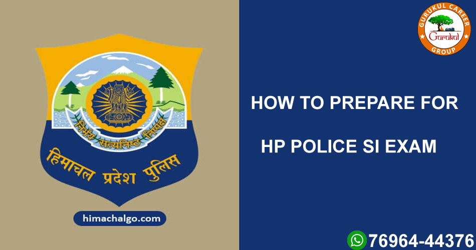 How To Prepare For HP Police SI Coaching in Chandigarh