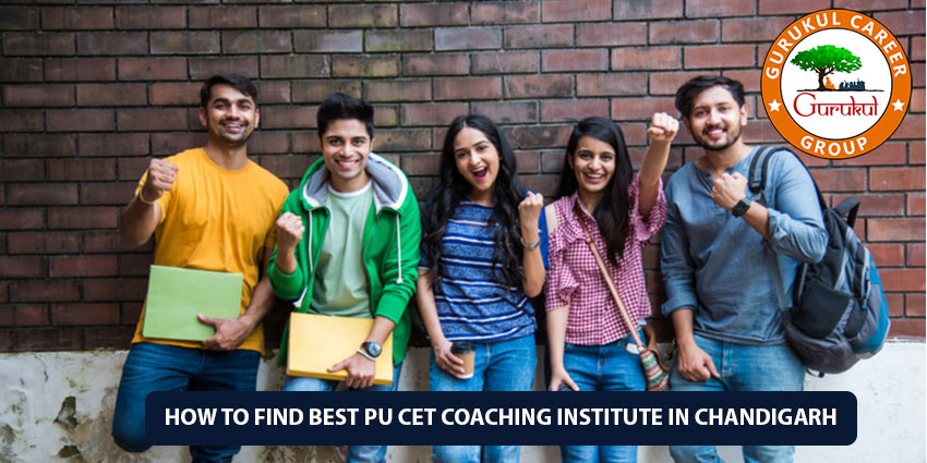 How To Find Best PU CET Coaching Institute in Chandigarh