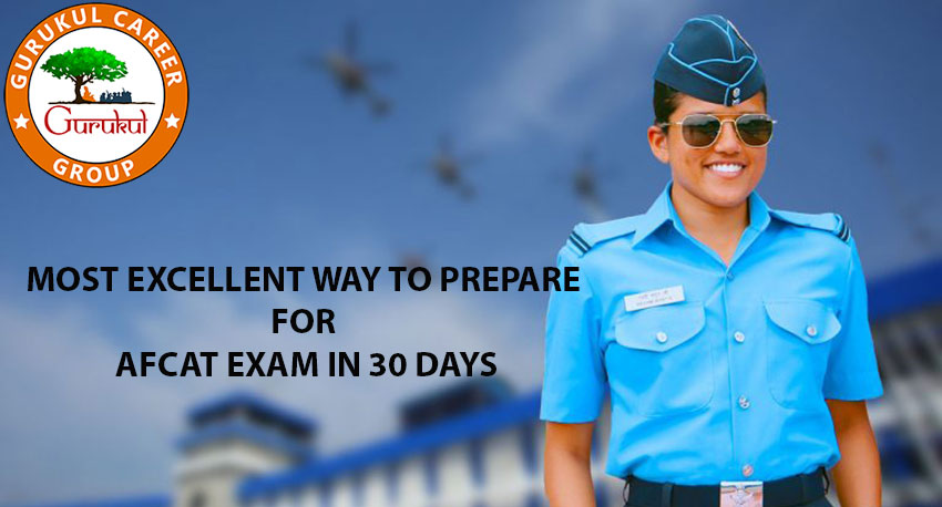 most-excellent-way-to-prepare-for-afcat-exam-in-30-days
