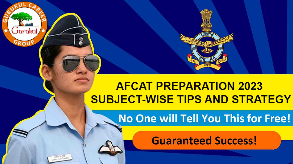 afcat-preparation-2023-subject-wise-tips-and-strategy