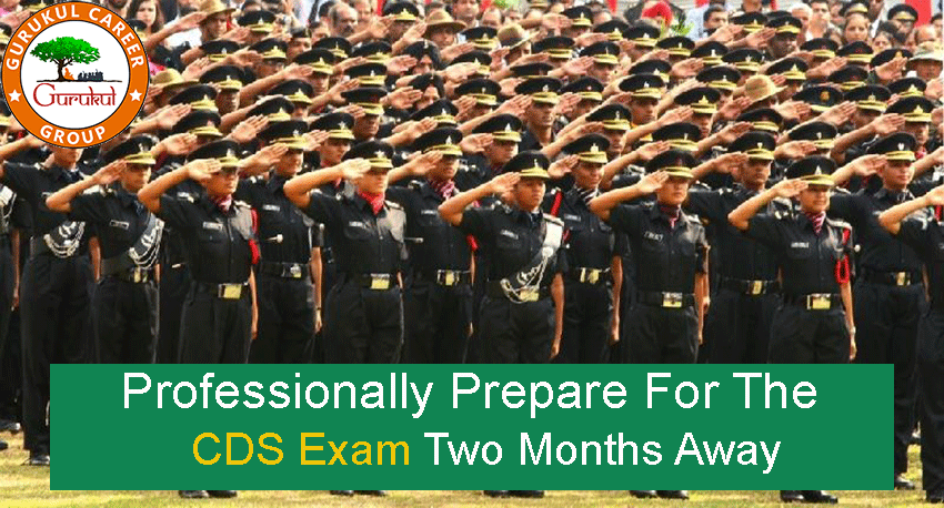 Professionally Prepare for the CDS Exam Two Months Away