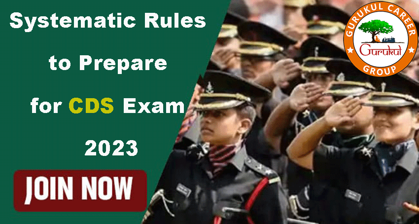 Systematic Rules to Prepare for CDS Exam 2023