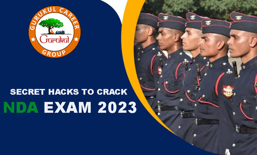 Secret Hacks to Crack NDA Exam 2023