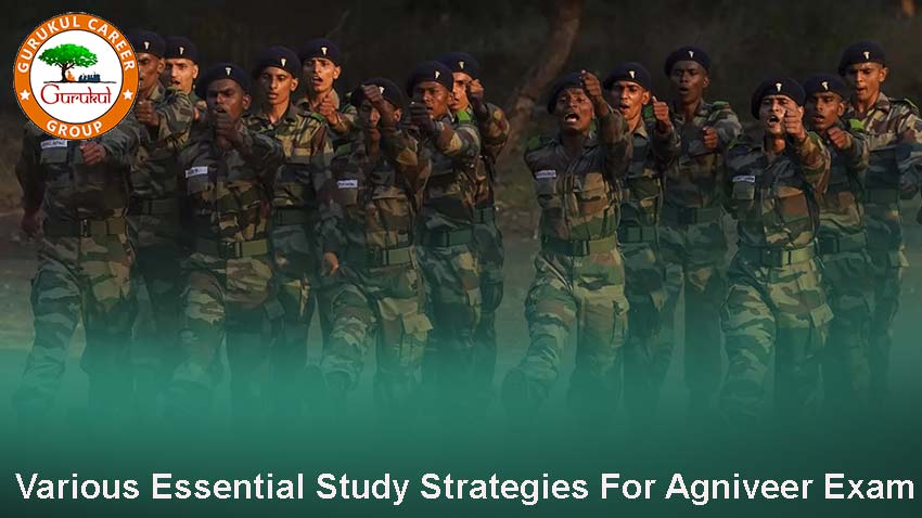 Various Essential Study Strategies For Agniveer Exam