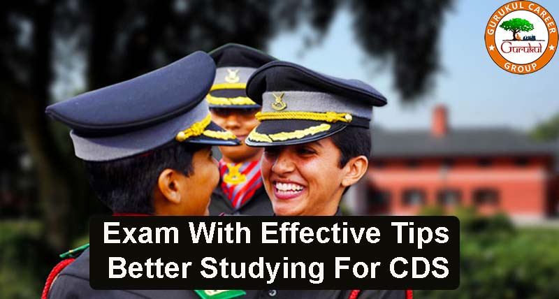 Better Studying for CDS Exam with Effective Tips
