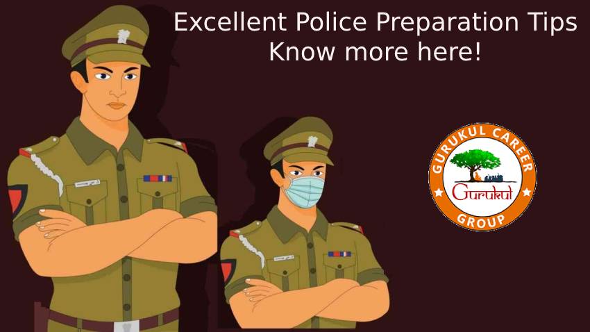 Excellent Police Preparation Tips: Know more here!