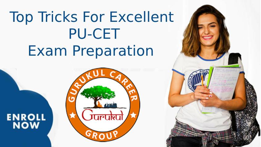 Top Tricks For Excellent PU-CET Exam Preparation