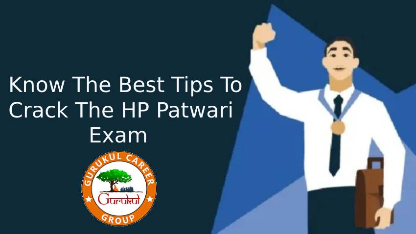 Know The Best Tips To Crack The HP Patwari Exam