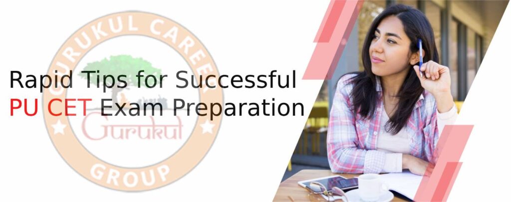 Rapid Tips for Successful PU CET Exam Preparation