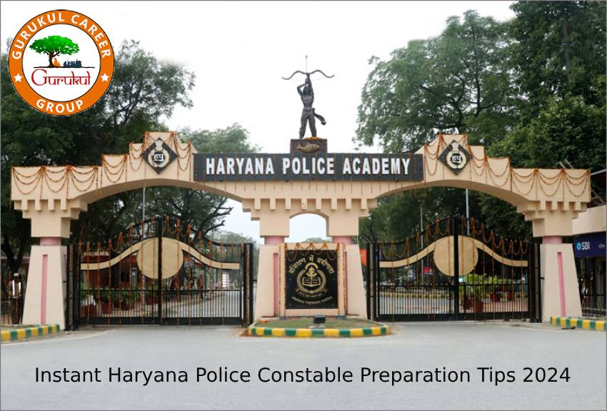 Instant Haryana Police Constable Preparation Tips 2024