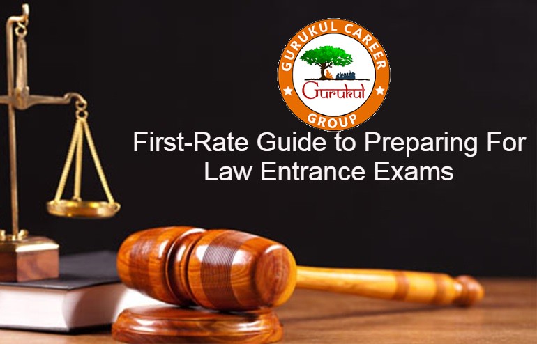 First-Rate Guide to Preparing for Law Entrance Exams